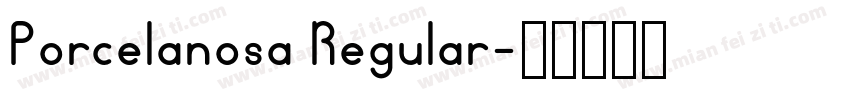 Porcelanosa Regular字体转换